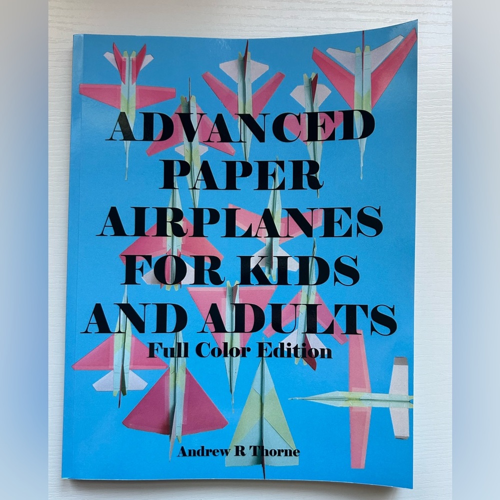 Advanced Paper‎ Airplanes for Kids and Adults Instruction Paperback Book Craft